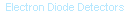 Electron Diode Detectors