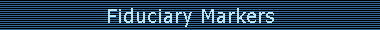 Fiduciary Markers
